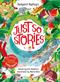 Rudyard Kipling's Just So Stories, retold by Elli Woollard: Book and CD Pack